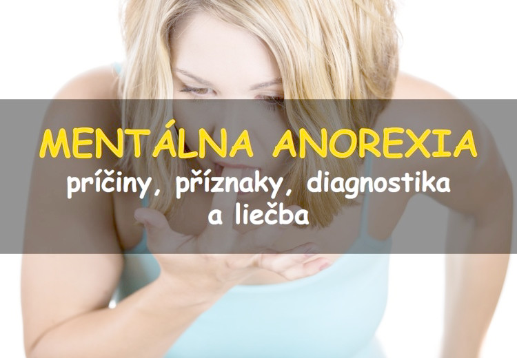 Mentálna anorexia: príčiny, príznaky, diagnostika a liečba