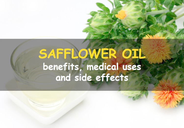Benefits and side effects of Safflower Oil?