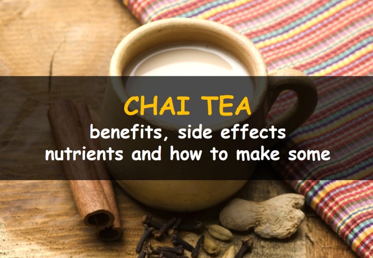 Chai tea: benefits and side effects