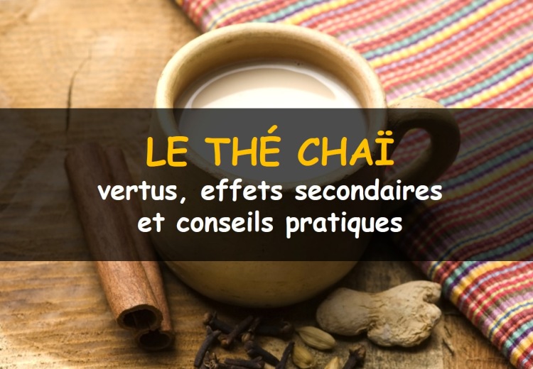 Le thé chaï, ses bienfaits et effets secondaires