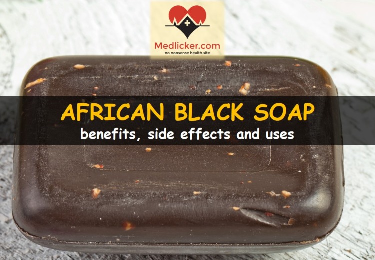 Benefits and side effects of African Black Soap