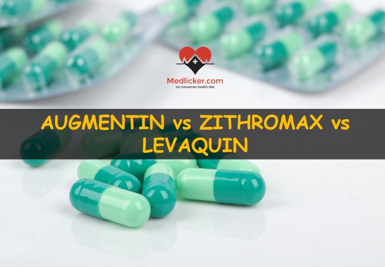 Augmentin vs Zithromax vs Levaquin