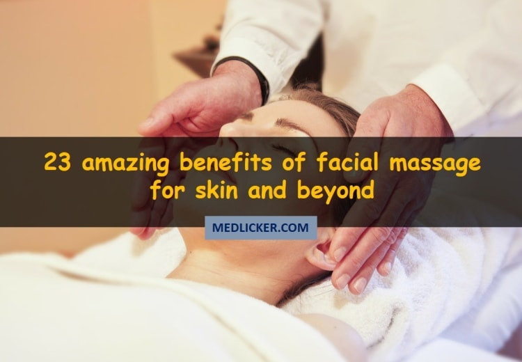 The 23 amazing benefits of facial massage