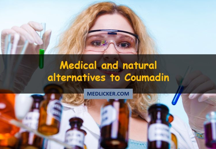 Alternatives to Coumadin: the ultimate guide