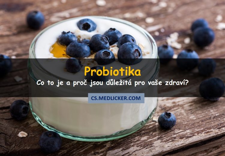 Co jsou probiotika a k čemu jsou dobrá?