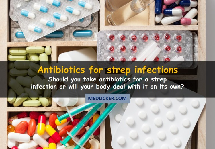 Do You Really Have to Take Antibiotics for Strep Throat (and Strep Infection in General)?