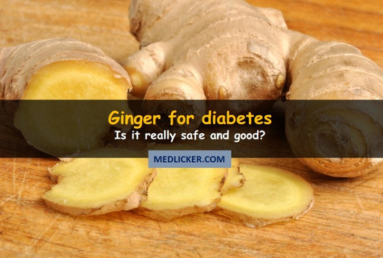 Ginger for Diabetes: Is It Really Safe and Good?