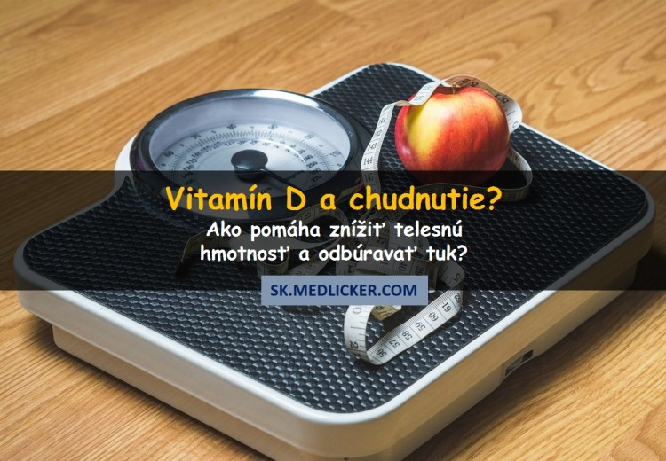 Môže vitamín D pomáhať pri chudnutí?