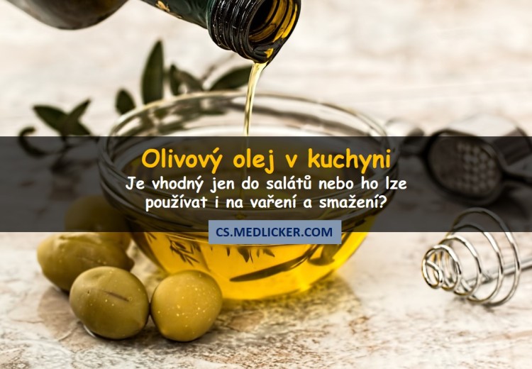 Je olivový olej vhodný na smažení a vaření nebo ho raději používat jen do salátů?