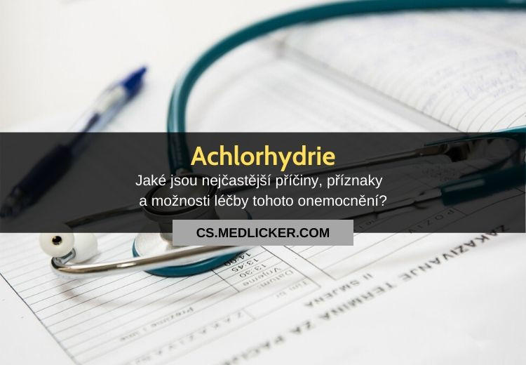 Achlorhydrie: vše co potřebujete vědět!