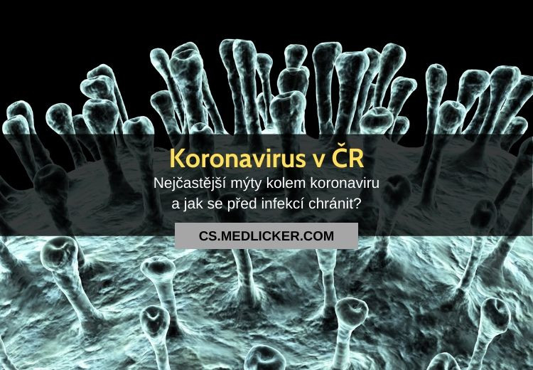 Koronavirus v Česku: nejčastější mýty a jak se chránit před nákazou (aktualizovaná verze)?