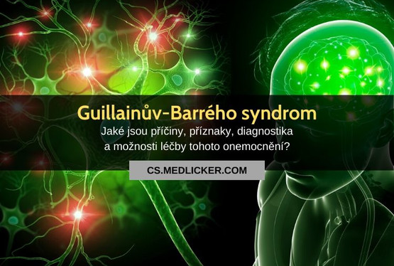 Guillainův-Barrého syndrom (GBS): vše co potřebujete vědět!