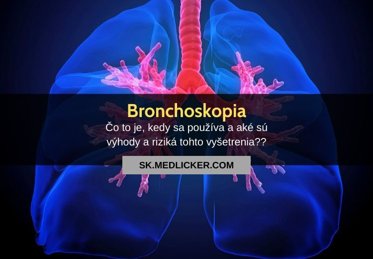 Bronchoskopia: všetko čo potrebujete vedieť!