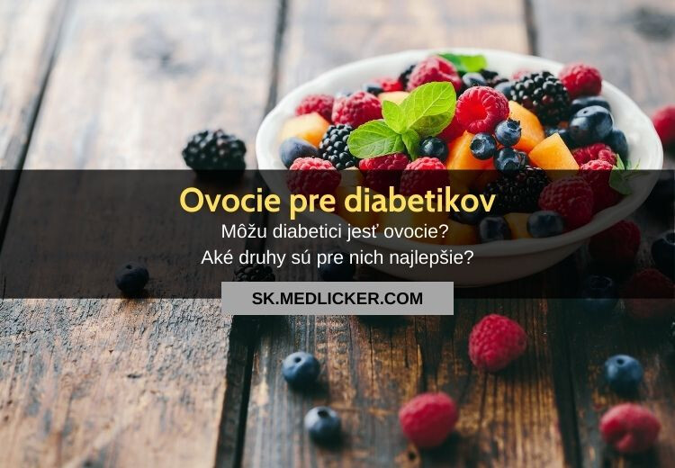 Ovocie pre diabetikov: čo a aké množstvo jesť?