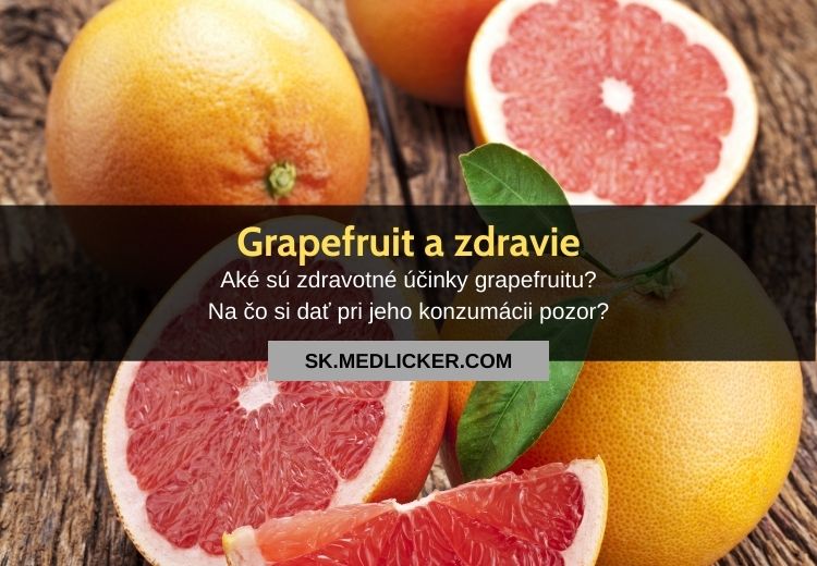 Grapefruit a jeho zdravotné účinky: všetko čo potrebujete vedieť!