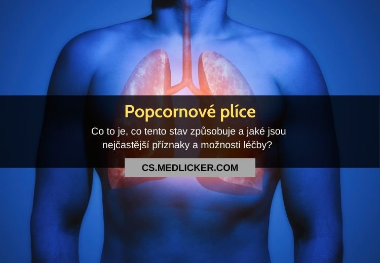Popcornové plíce (bronchiolitis obliterans): vše co potřebujete vědět
