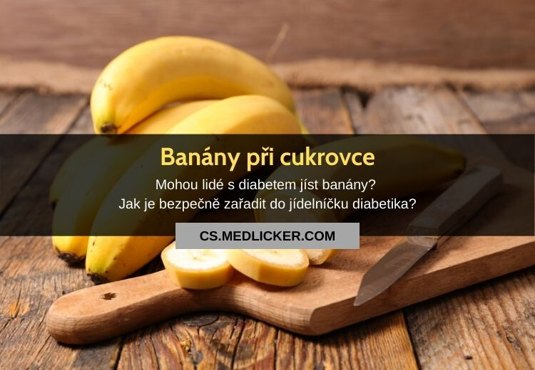 Může diabetik jíst banány? Vše o banánech a cukrovce!