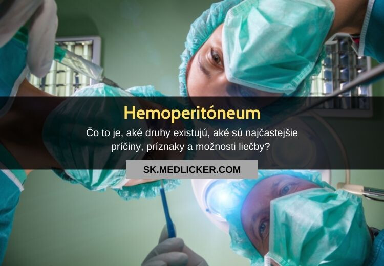 Čo je hemoperitóneum, aké sú jeho príčiny, príznaky a možnosti liečby?