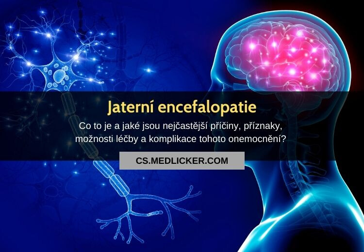 Jaterní encefalopatie: vše co potřebujete vědět!