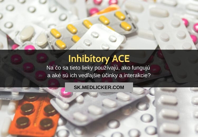 Čo sú inhibítory ACE, na čo sa používajú a ako fungujú?