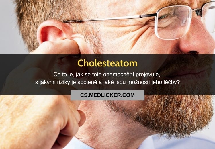 Cholesteatom: vše co potřebujete vědět!